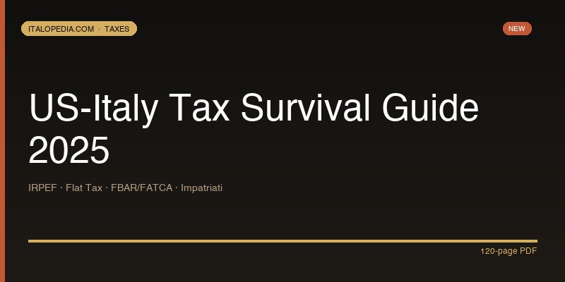 US-Italy Tax Survival Guide 2025